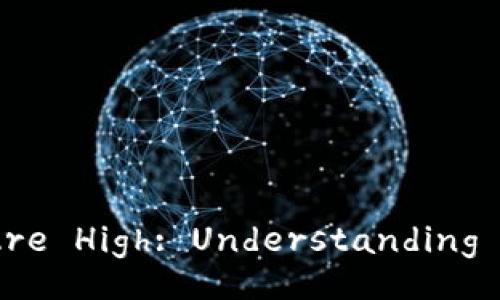 Why Tokenim Wallet Fees Are High: Understanding the Costs and Alternatives