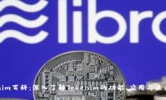 Tokenim百科：深入了解Tokenim的功能、应用与未来发
