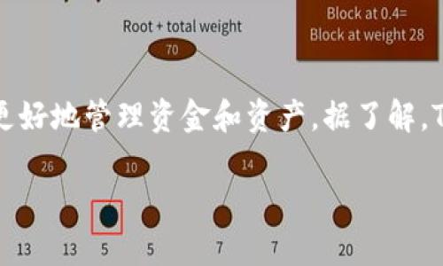关于TokenIM可创建多少个子钱包的具体数量，这取决于TokenIM的设计和技术限制。一般来说，许多加密钱包都允许用户创建多个子钱包，以便更好地管理资金和资产。据了解，TokenIM本身会有一定的技术和安全性考虑。为了获得更准确的信息，建议你查看TokenIM的官方网站或相关的用户文档，以获取最新的官方数据。

如果还有其他具体问题需要解答，欢迎继续提问！