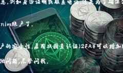 要注册Tokenim（通常是如某种加密货币或区块链相
