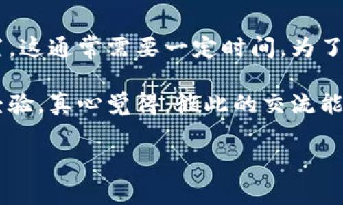 要在 Tokenim 这样的区块链平台上添加币种，通常需要经过几个步骤。尽管不同的项目可能会有不同的要求和流程，以下是一般步骤以及一些常见的问题：

步骤一：研究目标币种
在决定添加哪个币种之前，首先要进行深入的研究。了解该币种的背景、技术优势、潜在的社区支持以及市场表现是非常重要的。市场流行的币种如以太坊（ETH）、比特币（BTC）等，通常会受到广泛的关注和认可，而一些新兴的项目也可能具有增长潜力。

步骤二：访问 Tokenim 平台
登录你的 Tokenim 账户，确保你有权限添加或管理币种。如果你没有账户，首先需要注册一个。注册后，验证你的身份信息，以确保符合平台安全性要求。

步骤三：导航到币种管理界面
在 Tokenim 平台中，寻找币种管理或添加币种的选项。这通常在用户仪表盘的某个显著位置。点击进入相关页面，以便继续添加新币种。

步骤四：填写添加币种的必要信息
在添加币种的界面，您需要填写多个字段，例如币种名称、符号、合约地址、总供应量、发行日期等。确保信息的准确性，因为错误的信息可能会导致币种无法正常显示或功能异常。

步骤五：提交审核请求
大多数平台都会对添加币种的请求进行审核，因此在填写完所有信息后，你可能需要等待一段时间，直到审核通过。此过程的长短取决于平台的工作效率。

步骤六：确认币种添加成功
审核通过后，你将收到通知。此时，你可以在 Tokenim 的平台上看到新添加的币种，并开始进行交易或管理。如果未通过审核，及时查阅平台给出的反馈信息，进行调整和重新申请。

常见问题一：添加币种需要费用吗？
在很多情况下，添加币种可能需要支付一定的费用，这个费用通常会用于平台的审核和技术维护。在提交申请前，最好提前查阅相关信息，以免产生后续的意外费用。

常见问题二：添加的新币种能否立即交易？
即使币种成功添加到平台，并不意味着它能够立即进行交易。有时候，平台可能会要求进行进一步的流动性设置，这通常需要一定时间。为了确保能够流通，建议及时了解相关的流动性要求。此外，可以通过社区反馈了解其他用户的体验。

在这一过程中，认真收集信息与耐心操作都是十分重要的。如果你有朋友或社群，可以讨论一下各自的看法和经验，真心觉得，彼此的交流能为整个游戏增添不少乐趣和价值。

希望这些内容能帮助你更好地了解在 Tokenim 上添加币种的流程！如有进一步的问题，欢迎随时提出。