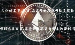 要将Tokenim中的币提现，通常需要遵循以下步骤。