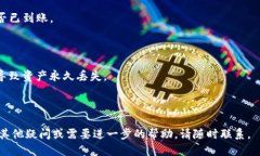要将币转到Tokenim，您需要遵循以下步骤：### 第一