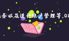 OK钱包官网地址是指OK钱包（OK Wallet）的官方网站
